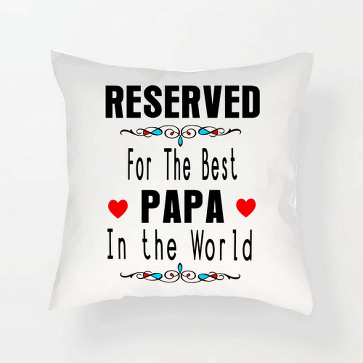 Reserved For The Best Papa in the World themed Cushion with Insert.