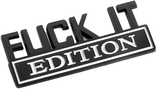 Fuck IT Edition Emblema Calcomanía de coche, calcomanía 3D para parachoques de coche, calcomanía 3D para decoración de insignias, accesorios de