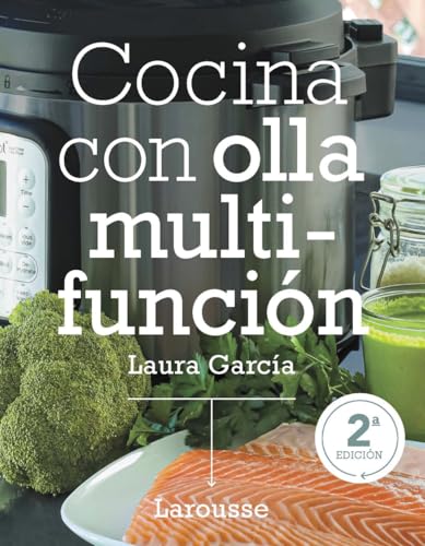 Cocina con olla multifunción (LAROUSSE - Libros Ilustrados/ Prácticos - Gastronomía)