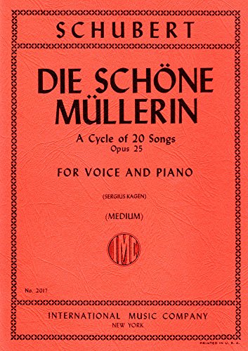 Schubert: Die Schone Mullerin, Opus 25 - Medium... B00RM1M68Y Book Cover