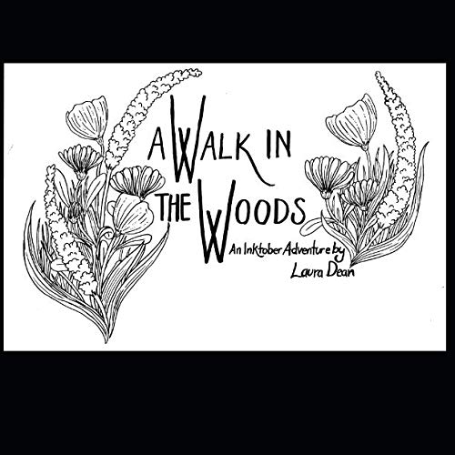 A Walk in the Woods An Inktober Adventure Dean, Mz Laura Anne 9781790220427 Books