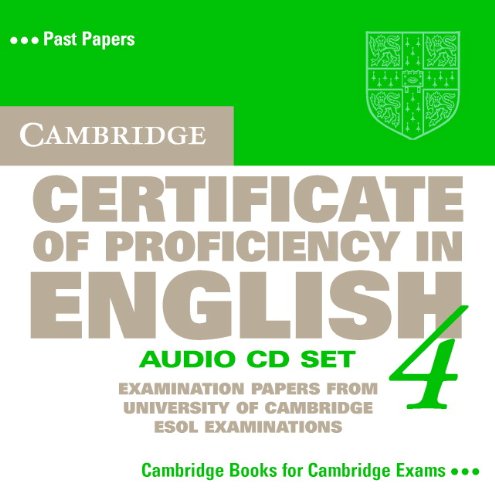 Cambridge Certificate of Proficiency in English 4: Examination Papers from University of Cambridge E