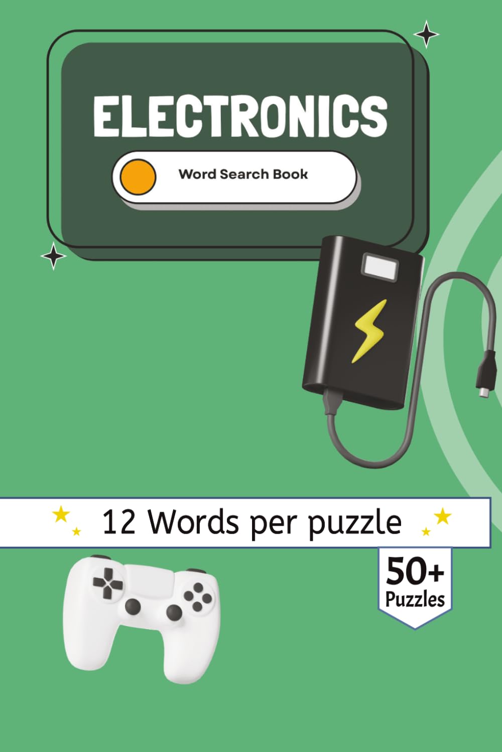Electronics Word Search Book: 60 Curated Grids Celebrating the Tech, Tools, and Science of Electronics