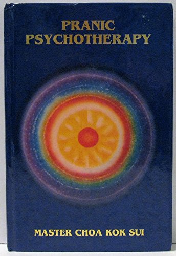 Pranic Psychotherapy Pranic Psychotherapy