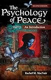 The Psychology of Peace: An Introduction, 2nd Edition