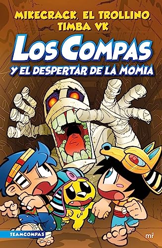 Los compas y el despertar de la momia (Los Compas, 9)