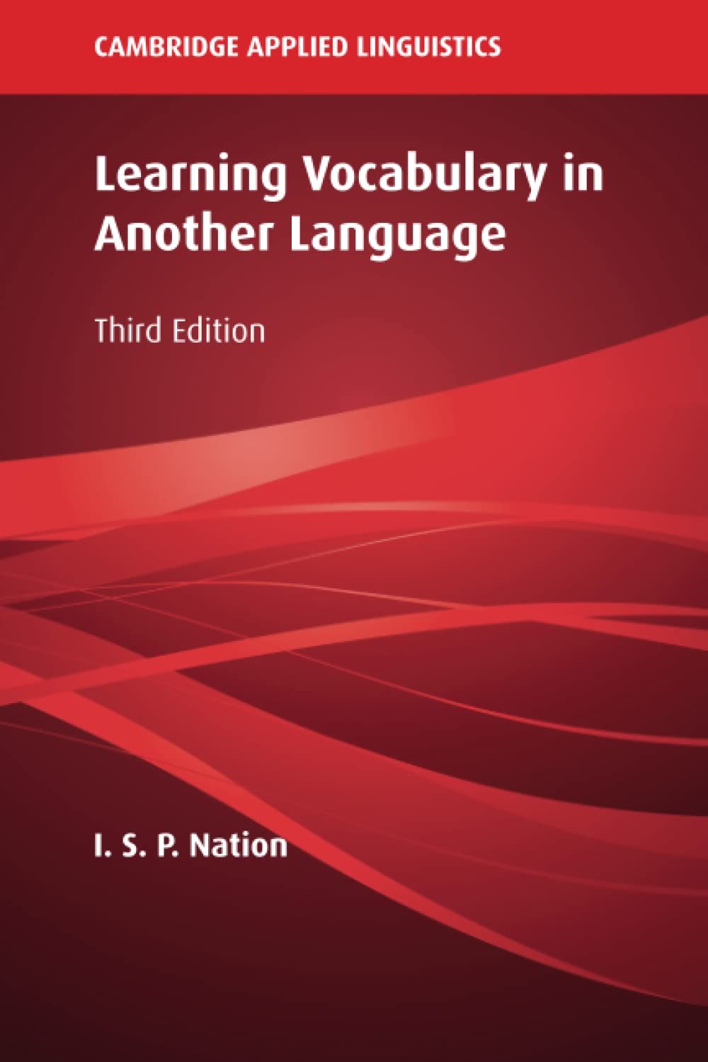 Learning Vocabulary in Another Language (Cambridge Applied Linguistics)
