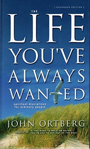The Life You've Always Wanted: Spiritual Discip... 0310612128 Book Cover