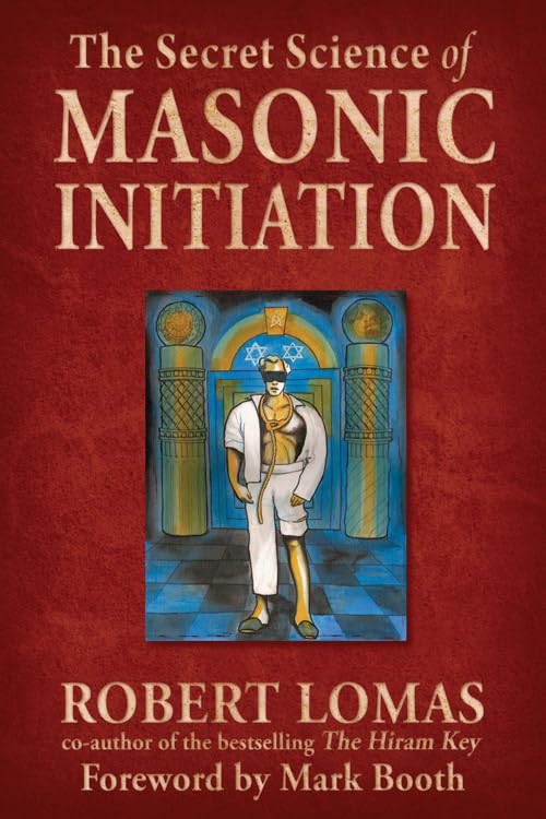 The Secret Science of Masonic Initiation      Hardcover – September 1, 2010
