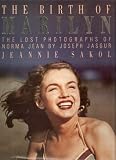 The Birth of Marilyn: The Lost Photographs of Norma Jean