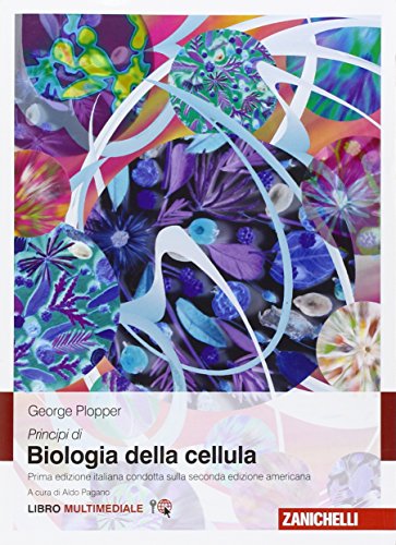 Principi Di Biologia Della Cellula. Con Contenuto Digitale (Fornito Elettronicamente)