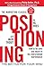 Positioning: The Battle for Your Mind: The Battle for Your Mind: The battle for your mind. How to be seen and heard in the overcrowded marketplace (Economia e discipline aziendali) In Ear günstig Kaufen-Positioning: The Battle for Your Mind: The Battle for Your Mind: The battle for your mind. How to be seen and heard in the overcrowded marketplace (Economia e discipline aziendali)
