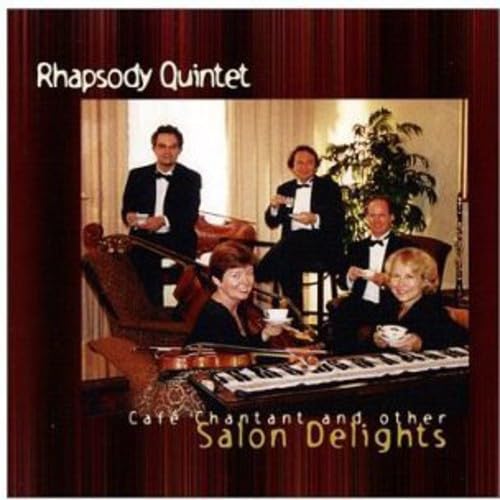 Salon Delights [Audio CD] Rhapsody Quintet