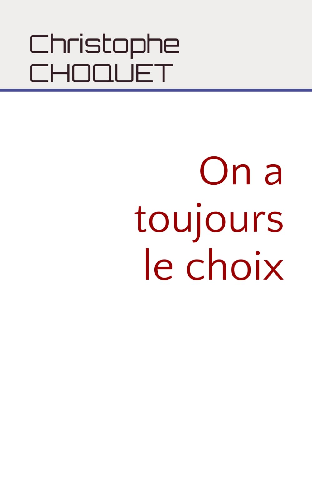 On a toujours le choix