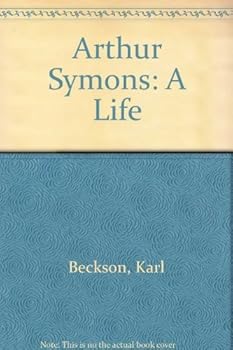Hardcover Arthur Symons: A Life Book