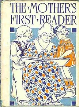 The Mother's First Reader