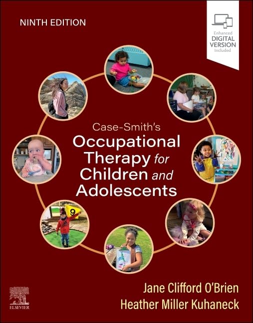 Case-Smith's Occupational Therapy for Children and Adolescents      9th Edition