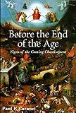 Before the End of the Age: Signs of the Coming Chastisement (English Edition)