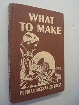 Hardcover Popular Mechanics, What to Make 1945 Volume 6 by anon Book