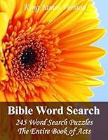 King James Bible Word Search (Acts): 245 Word Search Puzzles with the Entire Book of Acts in Jumbo Print 1545505179 Book Cover