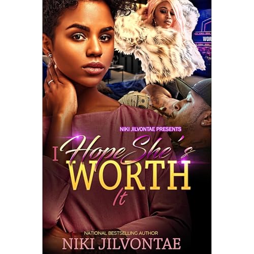 I Hope She's Worth It by Niki Jilvontae episode artwork