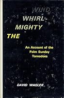Mighty Whirlwind an Account of the Palm B000UDBR0O Book Cover