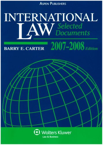 International Law 2007-2008: Selected Documents... 0735564167 Book Cover