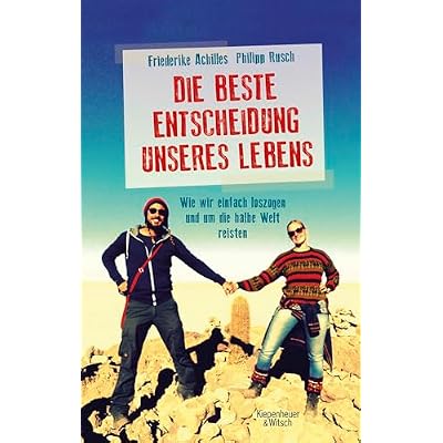 Die beste Entscheidung unseres Lebens