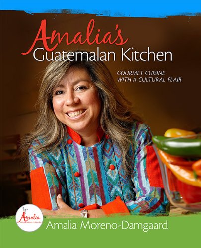Amalia&#39;s Guatemalan Kitchen - Gourmet Cuisine with a Cultural Flair