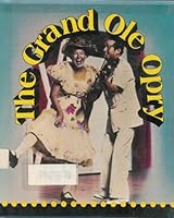 The Grand Ole Opry (Country Music Library) 0822514052 Book Cover