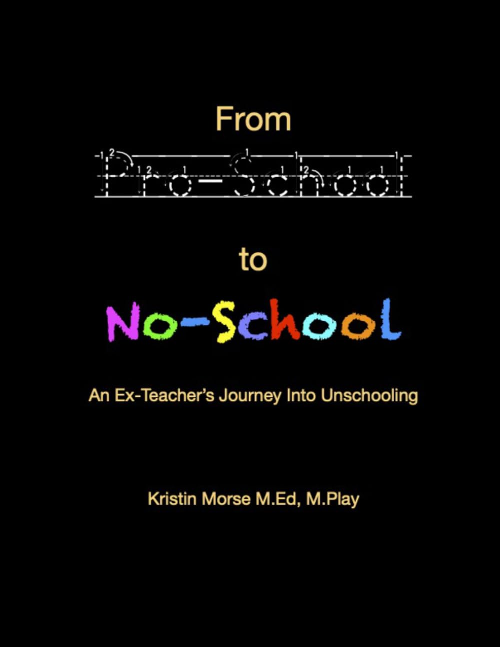 From Pro-School To No-School: An Ex-Teacher's Journey into Unschooling