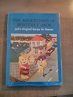The Adventures of Monterey Jack: Jack's Original Recipe for Rescue 0971573506 Book Cover