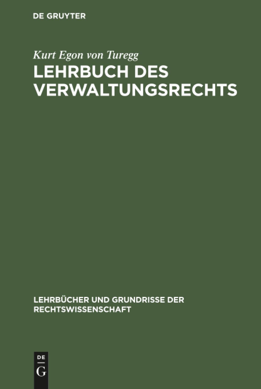 Lehrbuch des Verwaltungsrechts (Lehrbücher und Grundrisse der Rechtswissenschaft, 20, Band 20)
