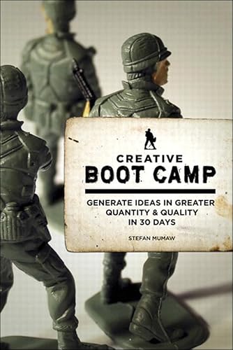 Creative Boot Camp: Generate Ideas in Greater Quantity and Quality in 30 days (Voices That Matter) (English Edition)