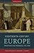 Eighteenth-Century Europe: Tradition and Progress, 1715-1789 (The Norton History of Modern Europe)