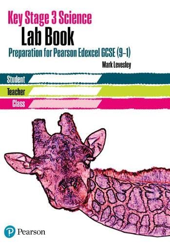 Pearson Education Limited Key Stage 3 Science Lab Book - for Edexcel: KS3 Lab Book Edexcel
