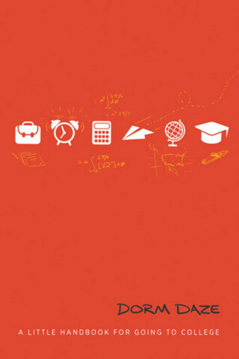 Dorm Daze A Little Handbook For Going to College Compiled by Barbour