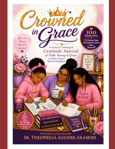 Crowned In Grace: A Luxury Coloring and Gratitude Journal of Faith, Beauty and Grace for Black Women, Moms and Daughters image 2