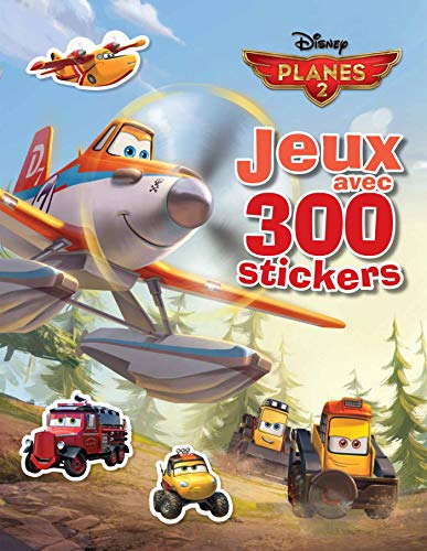 Planes 2: Jeux avec 300 stickers