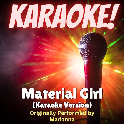 Play Material Girl (Karaoke Version Originally Performed by Madonna) by