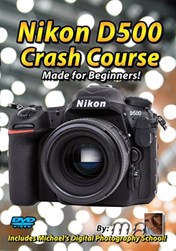 Nikon D500 Crash Course Training Tutorial DVD | Made for Beginners!