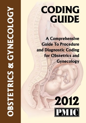 2012 Coding Guide Obstetrics/Gynecology: James B. Davis: 9781570666766 ...