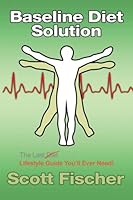 Baseline Diet Solution 0984484795 Book Cover