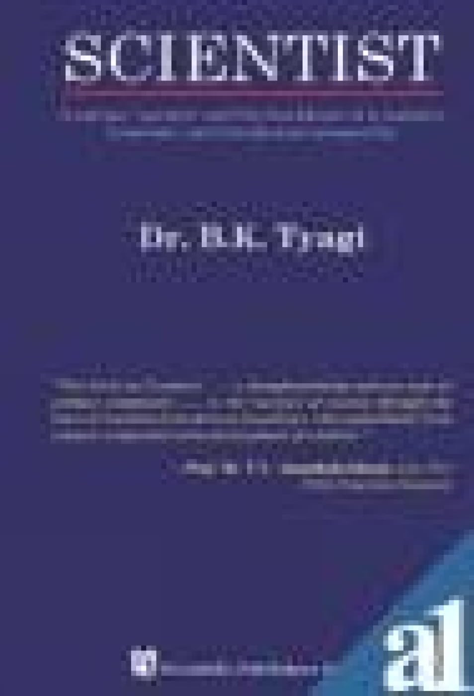 Buy Scientist: A Unique Species and the Backbone of a Nations Economic and Intellectual Prosperity — BookShops.in