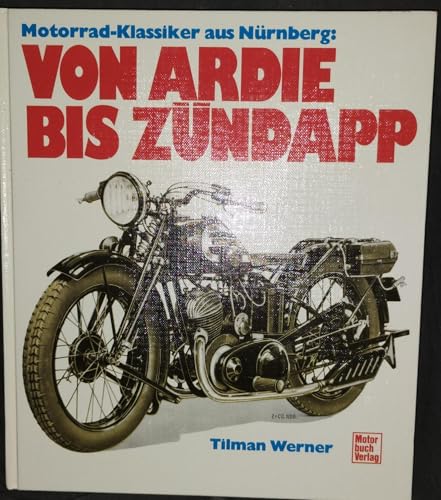 Motorrad-Klassiker aus Nürnberg: Von Ardie bis Zündapp
