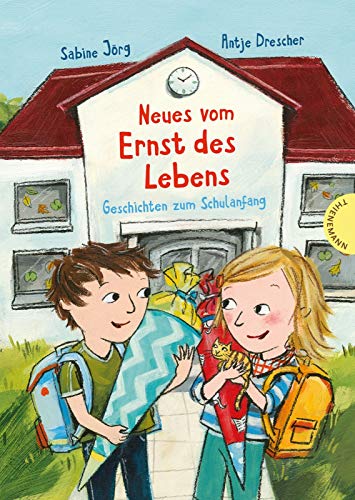 Neues vom Ernst des Lebens: Geschichten zum Schulanfang (Der Ernst des Lebens) Neues vom Ernst des Lebens: Geschichten zum Schulanfang (Der Ernst des Lebens)