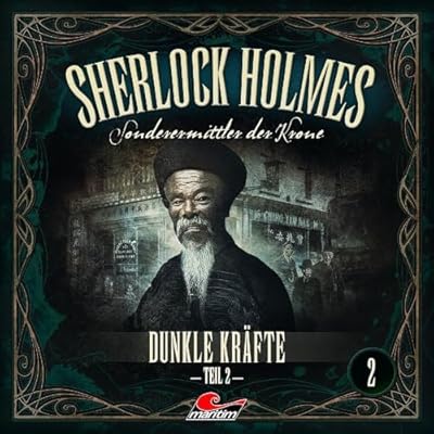 Sherlock Holmes 02-Dunkle Kr&auml;fte Teil 2