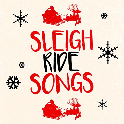 Play Sleigh Ride Songs by VARIOUS ARTISTS on Amazon Music