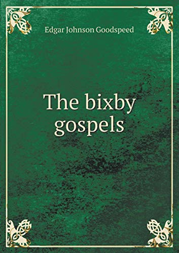 The bixby gospels 5519295018 Book Cover