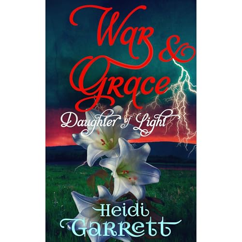 War & Grace Audiolibro Por Heidi Garrett arte de portada